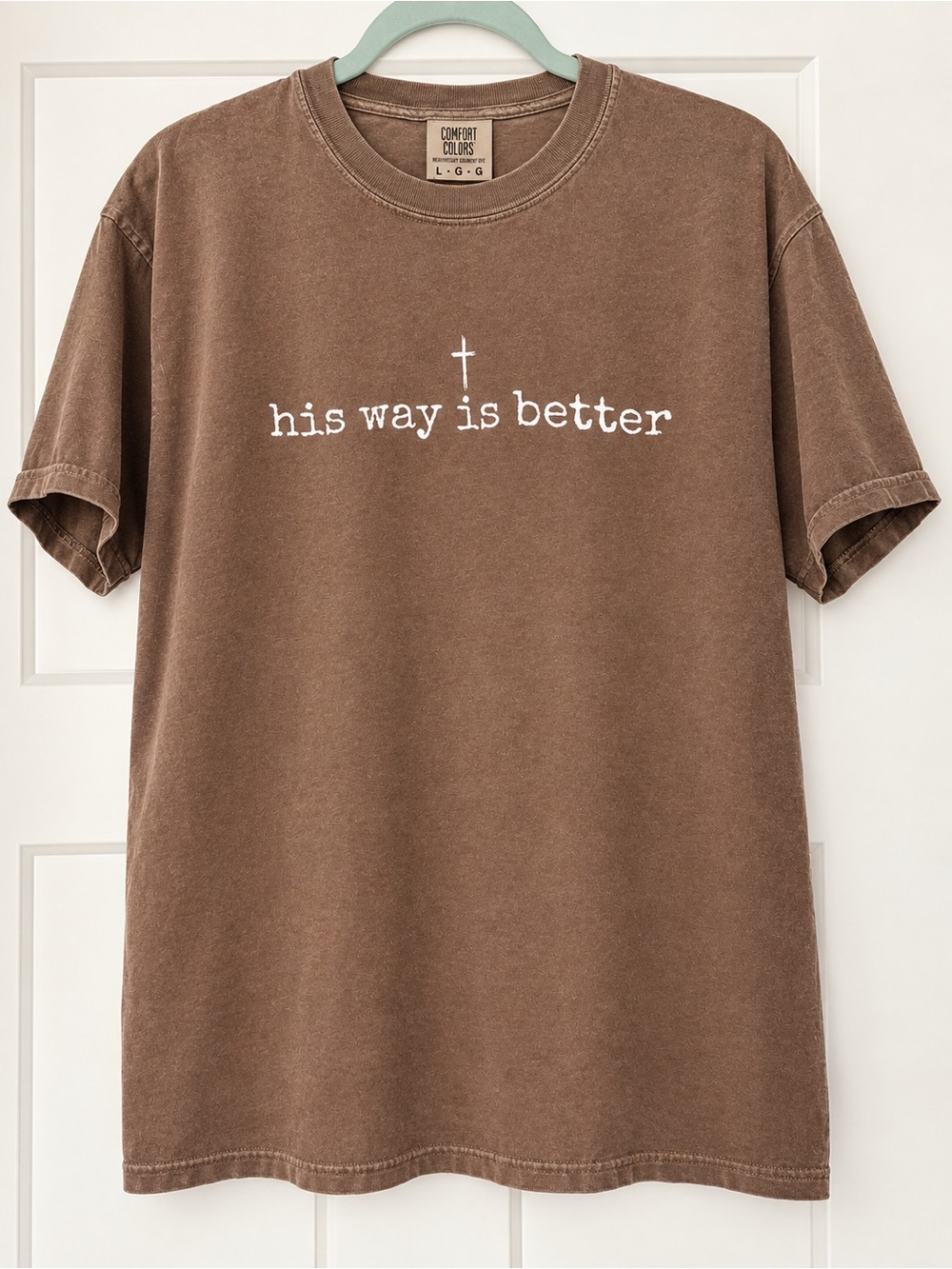 Comfort Colors Brown 'his way is better' Graphic Short Sleeve Tee